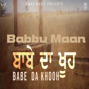 download Babe-Da-Khooh Babbu Maan mp3